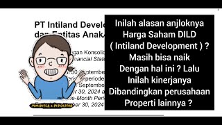 Inilah isi Laporan keuangan Kuartal III 2024 Saham DILD  Intiland  ihsg investasi lo kheng hong [upl. by Lebasiairam]