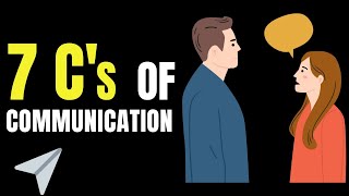 7 Cs of Communication  Explanation and Guidelines [upl. by Adlih230]