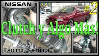 Clutch y Transmisión Nissan Tsuru Parte 2 [upl. by Argile134]