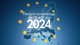 Campagne officielle intégrale pour les Élections Européennes 2024 clips des 38 listes [upl. by Ecienal]