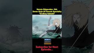 Naruto Shippuden 266Seven Ninja All Swords SpecialityquotGodbay Kakashiquot naruto anime [upl. by Atikcir]