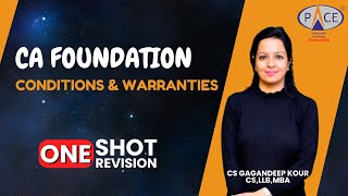 Conditions amp Warranties  CA Foundation Jan’25  One Shot by CS Gangandeep Kour PACE Indore [upl. by Merril]