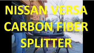 Adding a Carbon Fiber Splitter to a Nissan Versa [upl. by Arimihc]