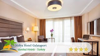 Nidya Hotel Galataport  Istanbul Hotels Turkey [upl. by Marybella]