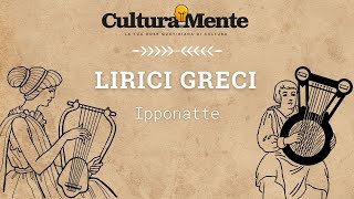 Ipponatte il poeta che sa che i soldi non fanno la persona  Lirici Greci [upl. by Elpmid]