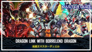 Dragon Link  Borrelend Dragon  Attack All Monster  Indestructible YuGiOh Master Duel [upl. by Ahseikram]