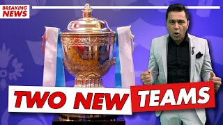 2 NEW TEAMS in the IPL from 2022  Cricket Aakash  Indian Premier League NEWS [upl. by Warton]