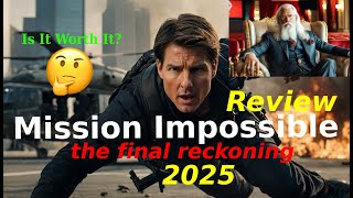 Mission Impossible 8 the final reckoning Review – Tom Cruise amp McQuarrie Promise EPIC Action [upl. by Wing]