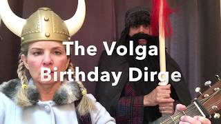 The Volga Birthday Dirge [upl. by Blanche]