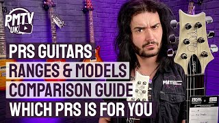 PRS Guitars Ranges amp Models Explained  A Complete PRS Guitars Comparison Guide [upl. by Isolda923]