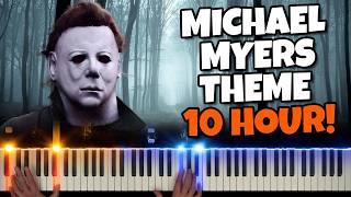 10 HOURS  Michael Myers Theme Song  Halloween Theme 😱🎃🔪 [upl. by Semadar]