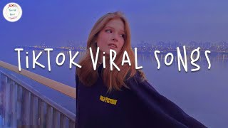 Tiktok viral songs 🍪 Best tiktok songs  Trending tiktok songs 2023 [upl. by Aleedis506]