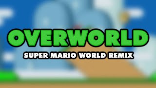 Super Mario World  Overworld Remix [upl. by Levina306]