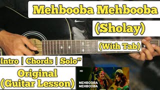 Mehbooba Mehbooba  Sholay  Guitar Lesson  Intro  Chords amp Solo  With Tab  Complete Tutorial [upl. by Turtle]