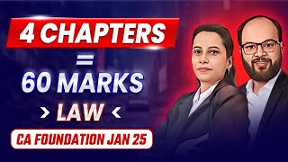 4 Chapters  60 Marks in Law  CA Foundation Jan 25  How to Pass in CA Foundation Law Imp chapters [upl. by Wendelin]