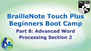 BrailleNote Touch Plus Beginners Boot Camp Part 8 [upl. by Analise]