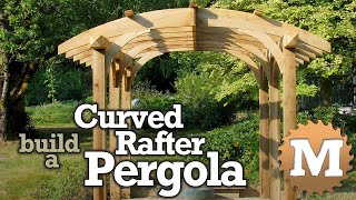 Build a Curved Rafter Cedar Pergola  Sawn Arches [upl. by Milon]