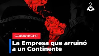 💸 La Empresa que ARRUINÓ a Toda LATINOAMÉRICA  Caso Odebrecht [upl. by Ranee]