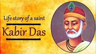 Sant Kabir Biography  Life Story of a Saint [upl. by Ahtiek]