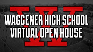 Waggener High Schools Virtual Open House [upl. by Pentheas548]