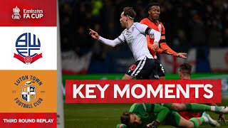 Bolton Wanderers v Luton Town  Key Moments  Third Round Replay  Emirates FA Cup 202324 [upl. by Marcos]