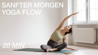 Yoga Flow am Morgen  sanft amp fließende Morgenroutine  20 Minuten [upl. by Rolando]