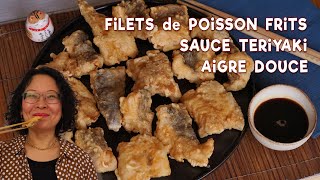 Filets de poisson frits sauce teriyaki aigre douce  recette facile et rapide [upl. by Carling45]