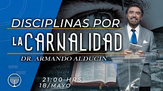 Disciplinas por la Carnalidad  Dr Armando Alducin [upl. by Ellecrad]