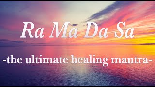 Ra Ma Da Sa  Mantra for Ultimate Healing Lyrics wtranslation [upl. by Halak199]