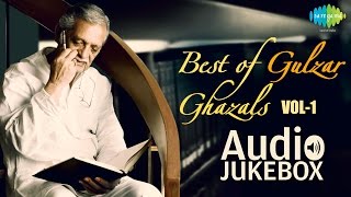 Best of Gulzar Ghazals  Ghazal Poet Hits  Audio Jukebox  Ek Akela Is Shaher Mein  Ruke Ruke Se [upl. by Annaliese]