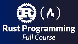 Rust Programming Course for Beginners  Tutorial [upl. by Anwad]