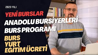 YENİ BURS SEZONU ANADOLU BURSİYERLERİ BURS PROGRAMI 2023 [upl. by Mahgirb416]