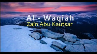 Surah Al Waqiah  Zain Abu Kautsar [upl. by Iggy]