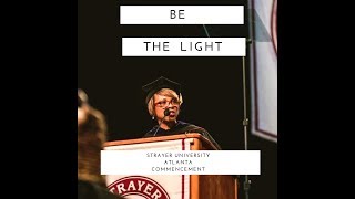 Be The Light in a Dark World Strayer Commencement Atlanta 2018 [upl. by Primaveria]