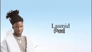 Lasmid  Puul Lyrics Video [upl. by Aleck]