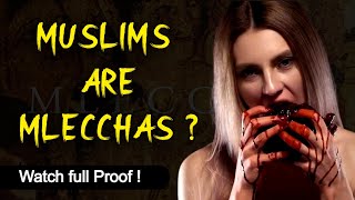 Only Muslims are Mlecchas   Proof from Scriptures  aasthaspiritualknowledge [upl. by Cathyleen]