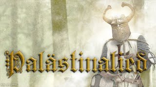 Palästinalied ✟ German crusader songEnglish translation [upl. by Slein29]