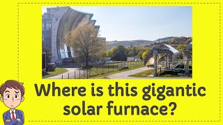 Where is this gigantic solar furnace [upl. by Olnay]