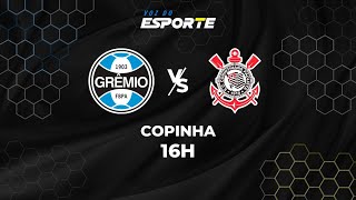 GRÊMIO X CORINTHIANS  AO VIVO  COPA SÃO PAULO – 22012025 [upl. by Akeimat]