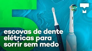 5 escovas de dentes elétricas para melhorar sua saúde bucal – TecLista [upl. by Trilby]