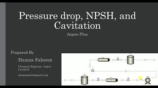 Pressure Drop NPSH and Cavitation in Pump  Aspen Plus [upl. by Abeh]