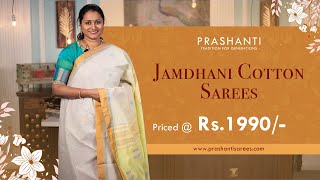 Jamdhani Cotton Sarees  Flat 10 Off  Prashanti  17 Jan 2024 [upl. by Nerrat835]