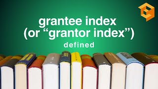 Grantee Index or “Grantor Index”  Defined Property Definitions for Law School and Bar Exam Prep [upl. by Eelsha]