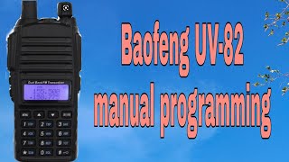 Baofeng UV8286 Manual programming [upl. by Bihas]