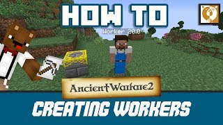 Creating NPC Workers  Ancient Warfare 2 Minecraft 1710  Bear Games How To [upl. by Leikeze154]