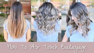 How To Air Touch Balayage [upl. by Ahsram]