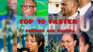 Top10les Pasteurs et les apôtres Burundi🇧🇮 and Rwanda🇷🇼Imbaragara zabo aho ziva zogu [upl. by Amalberga348]