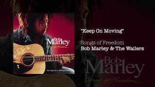 Keep on Moving 1992  Bob Marley [upl. by Ariaet170]