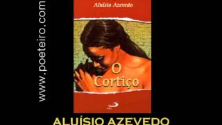 AUDIOLIVRO quotO Cortiçoquot de Aluísio de Azevedo [upl. by Cedric]