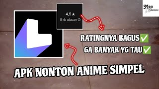 Apk Nonton Anime Simpel Ratingnya Bagus [upl. by Mosby]